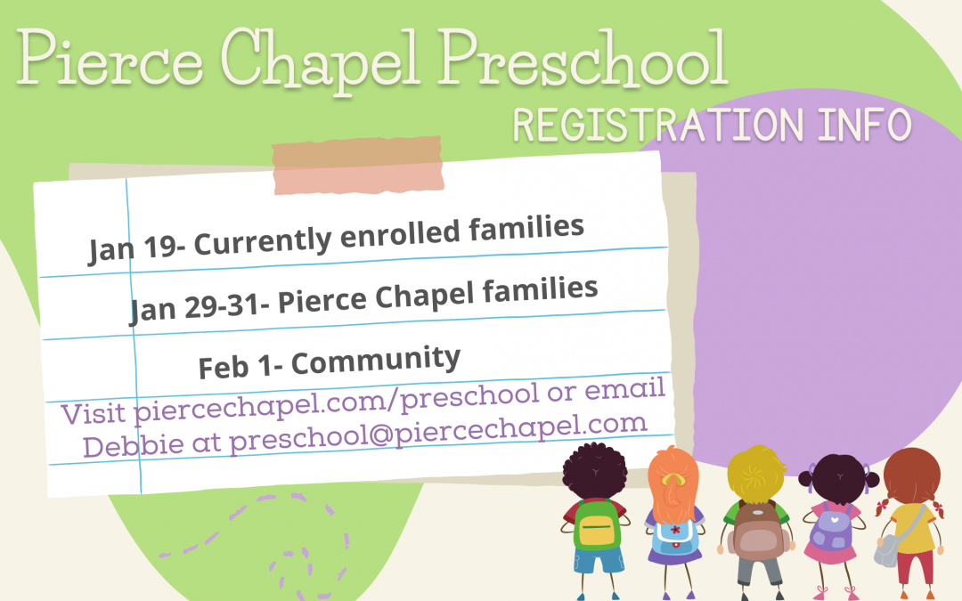’23-24 Pierce Chapel Preschool Registration