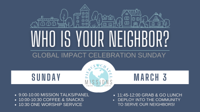 March 3 Global Impact Celebration Sunday – One 10:30 Worship Service