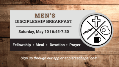 Men’s Discipleship Breakfast- May 10