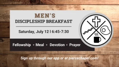 Men’s Discipleship Breakfast- July 12