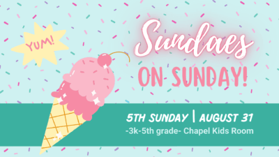 Sundaes on Sunday for Kids!