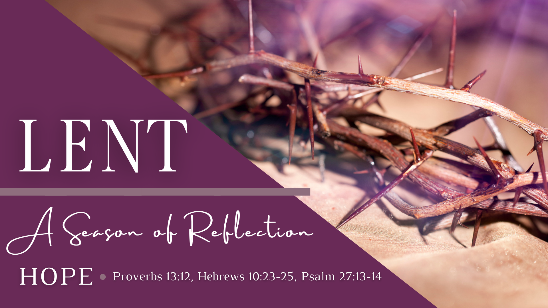 Lent – A Season of Reflection: Hope