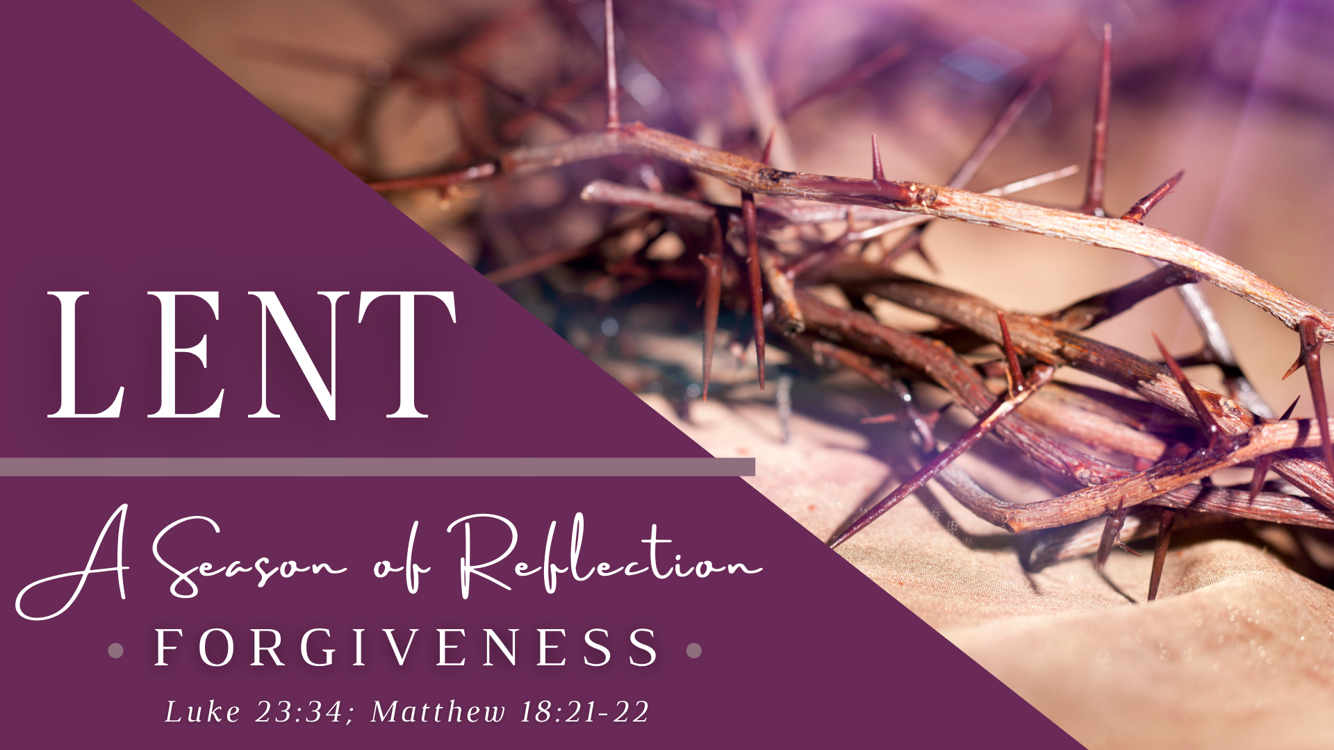 Lent – A Season of Reflection: Forgiveness