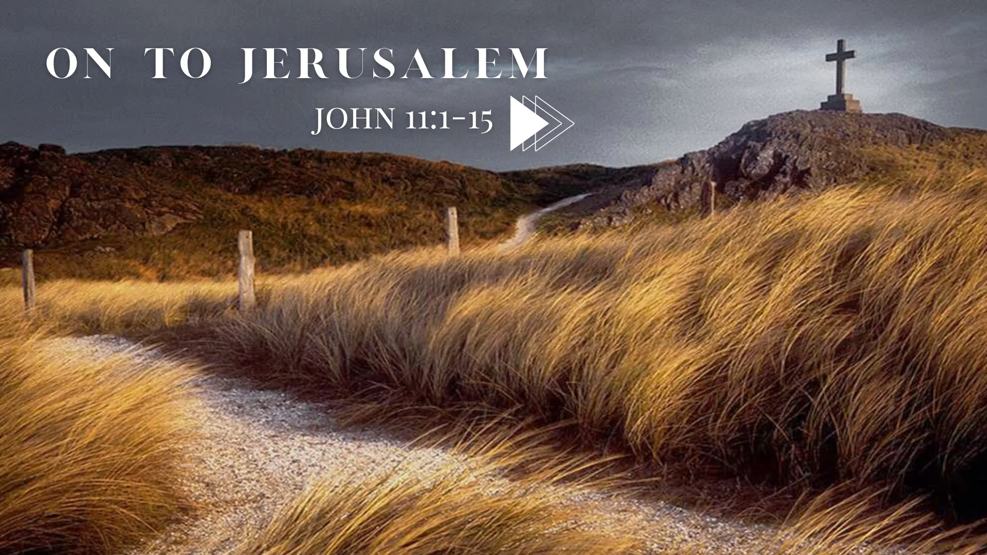 On to Jerusalem